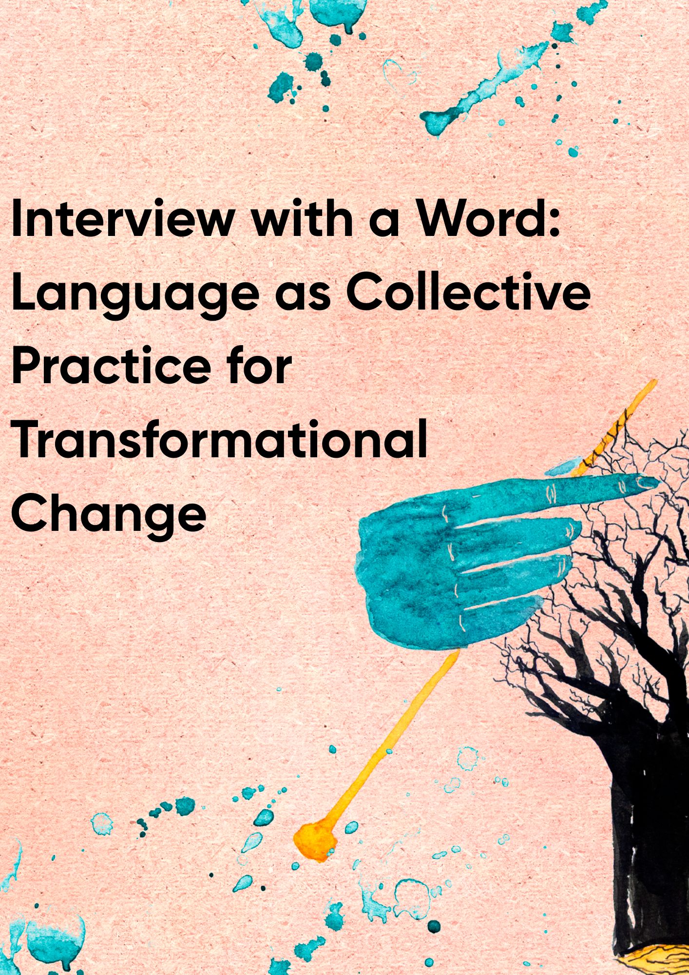 Capa de Interview with a Word: Language as Collective Practice for Transformational Change